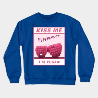 Kiss Me I’m Vegan – cute cartoon raspberries Crewneck Sweatshirt